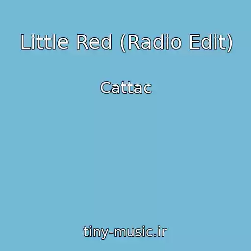 کاور آهنگ Little Red (Radio Edit) از Cattac