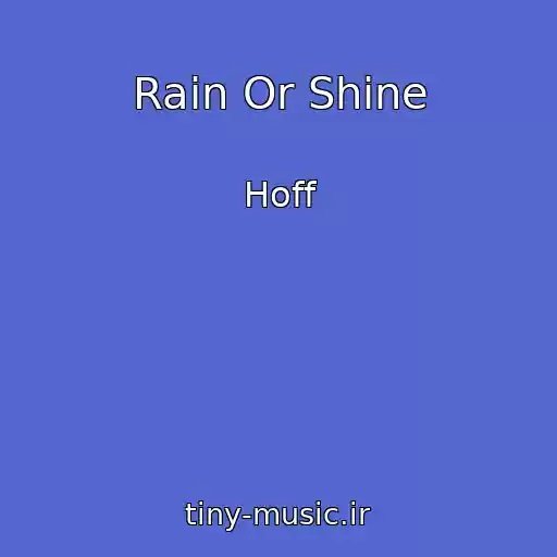 کاور آهنگ Rain Or Shine از Hoff