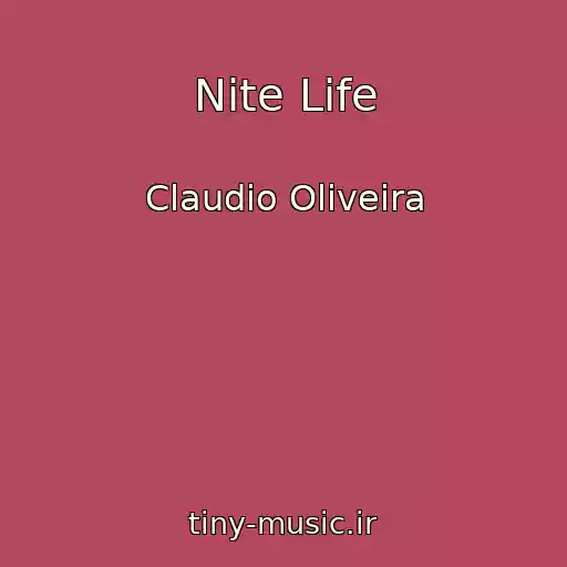 کاور آهنگ Nite Life از Claudio Oliveira