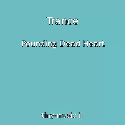کاور آهنگ Trance از Pounding Dead Heart