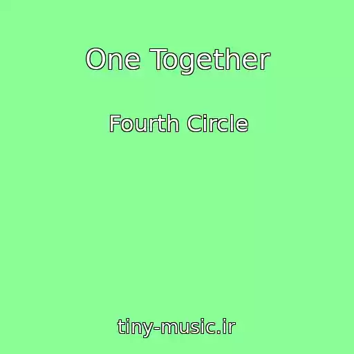 کاور آهنگ One Together از Fourth Circle