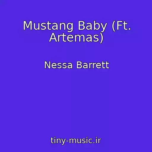 کاور آهنگ Mustang Baby (Ft. Artemas) از Nessa Barrett