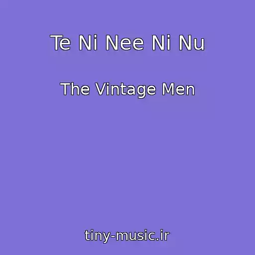 کاور آهنگ Te Ni Nee Ni Nu از The Vintage Men