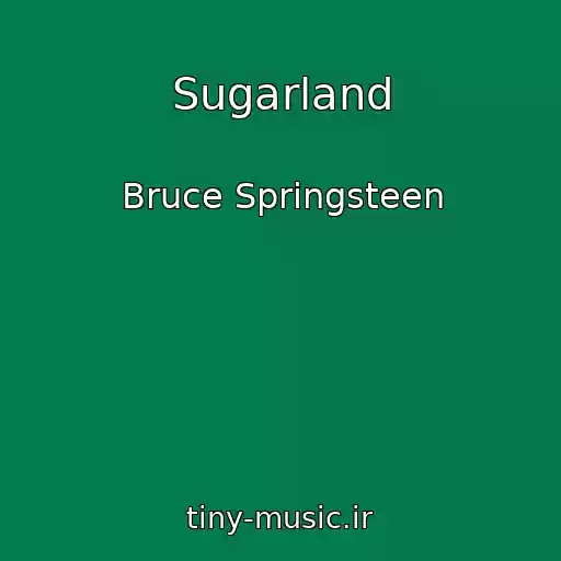 کاور آهنگ Sugarland از Bruce Springsteen