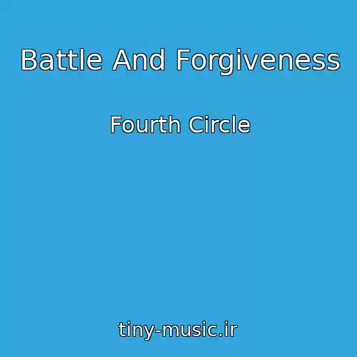 کاور آهنگ Battle And Forgiveness از Fourth Circle