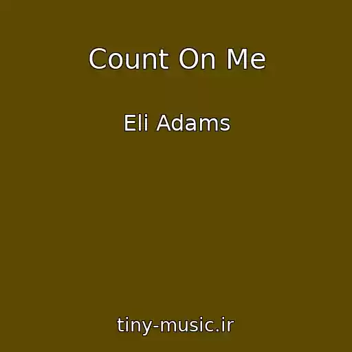 کاور آهنگ Count On Me از Eli Adams