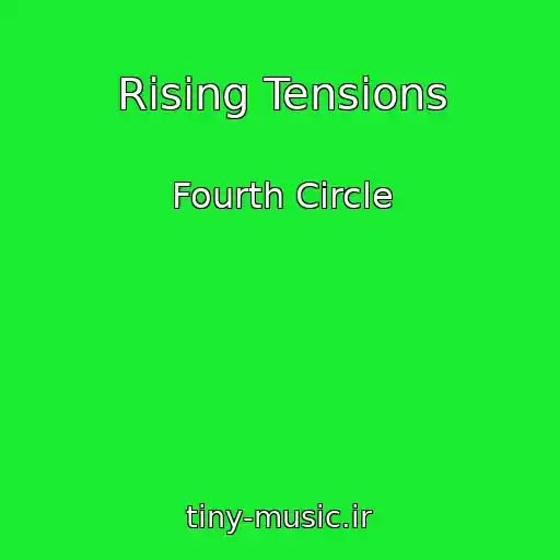 کاور آهنگ Rising Tensions از Fourth Circle