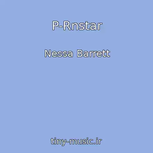 کاور آهنگ P-Rnstar از Nessa Barrett