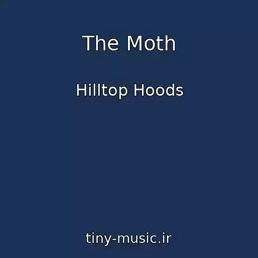 کاور آهنگ The Moth از Hilltop Hoods