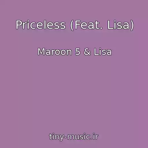 کاور آهنگ Priceless (Feat. Lisa) از Maroon 5 & Lisa
