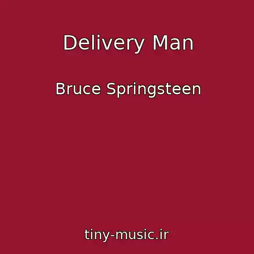 کاور آهنگ Delivery Man از Bruce Springsteen