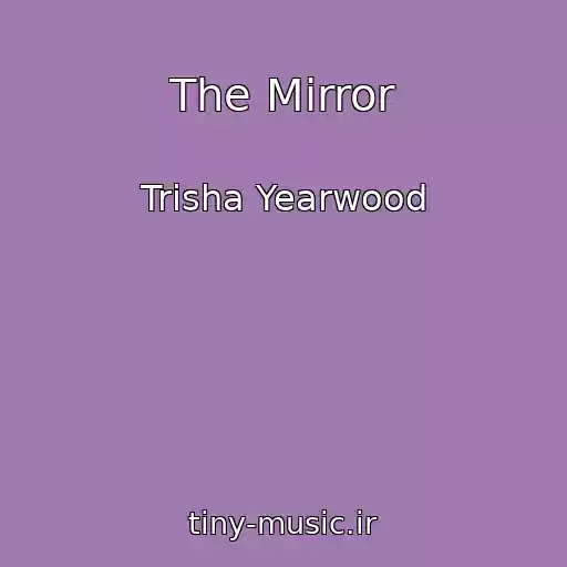کاور آهنگ The Mirror از Trisha Yearwood
