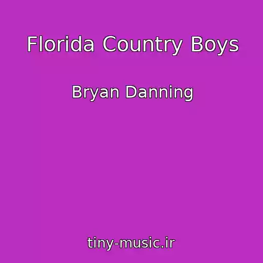 کاور آهنگ Florida Country Boys از Bryan Danning