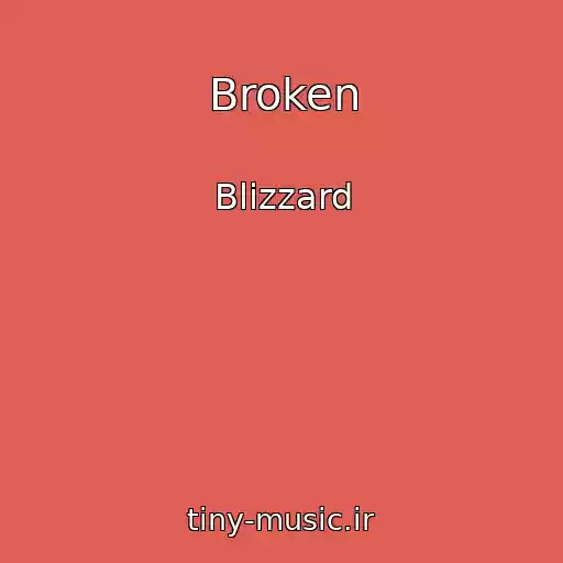 کاور آهنگ Broken از Blizzard