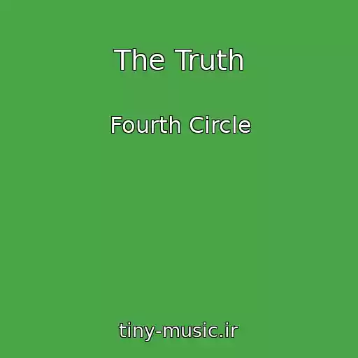 کاور آهنگ The Truth از Fourth Circle