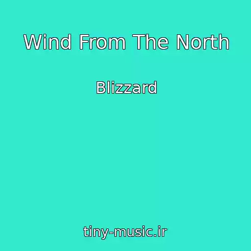 کاور آهنگ Wind From The North از Blizzard