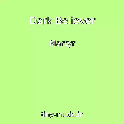 کاور آهنگ Dark Believer از Martyr