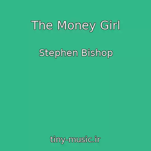 کاور آهنگ The Money Girl از Stephen Bishop