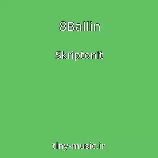 کاور آهنگ 8Ballin از Skriptonit