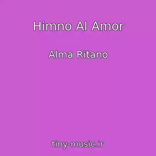کاور آهنگ Himno Al Amor از Alma Ritano