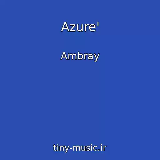 کاور آهنگ Azure' از Ambray