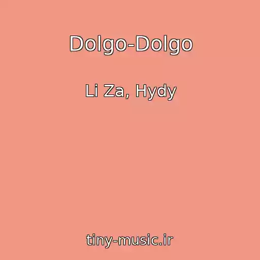 کاور آهنگ Dolgo-Dolgo از Li Za, Hydy