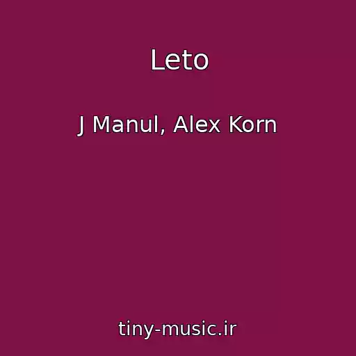 کاور آهنگ Leto از J Manul, Alex Korn