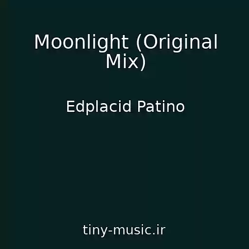 کاور آهنگ Moonlight (Original Mix) از Edplacid Patino