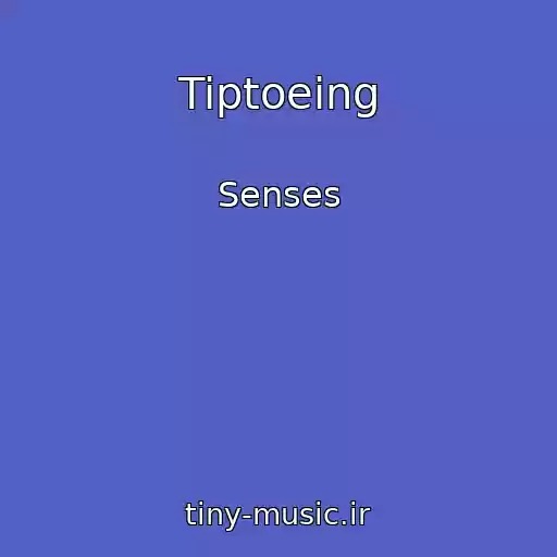 کاور آهنگ Tiptoeing از Senses
