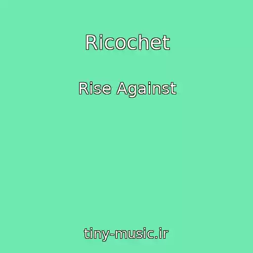 کاور آهنگ Ricochet از Rise Against