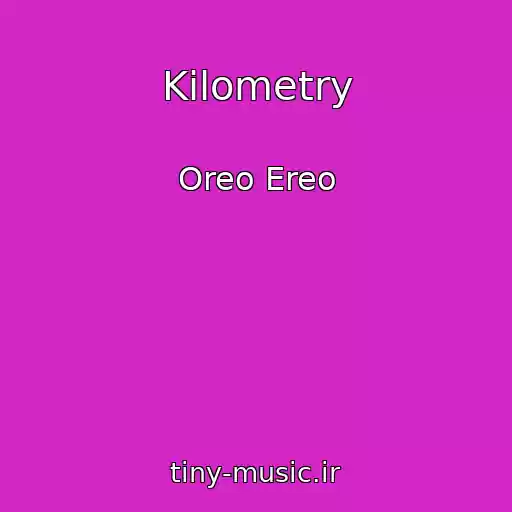 کاور آهنگ Kilometry از Oreo Ereo