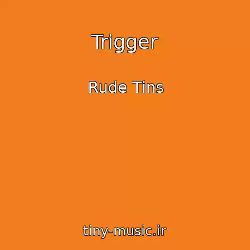 کاور آهنگ Trigger از Rude Tins