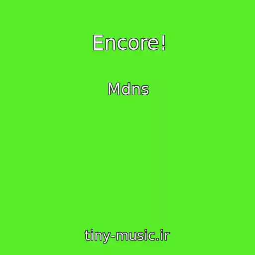 کاور آهنگ Encore! از Mdns