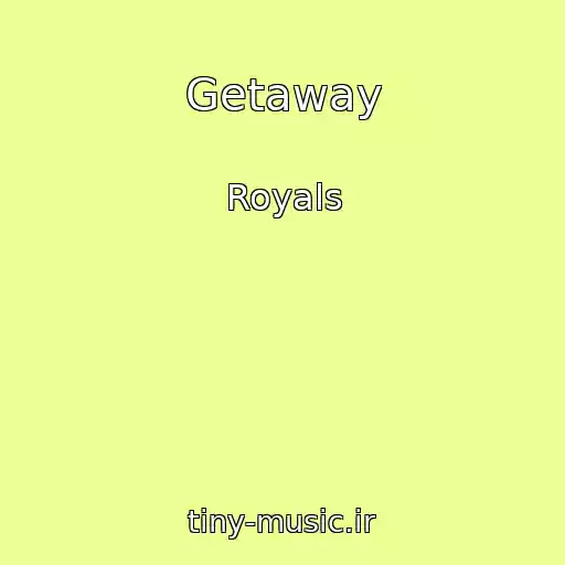 کاور آهنگ Getaway از Royals