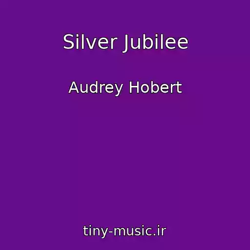 کاور آهنگ Silver Jubilee از Audrey Hobert