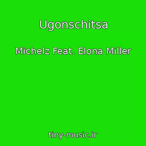 کاور آهنگ Ugonschitsa از Michelz Feat. Elona Miller