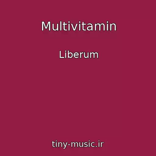کاور آهنگ Multivitamin از Liberum