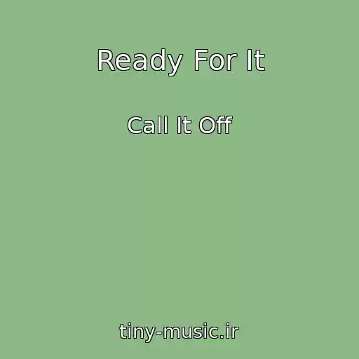 کاور آهنگ Ready For It از Call It Off