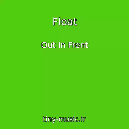 کاور آهنگ Float از Out In Front