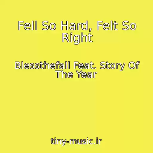 کاور آهنگ Fell So Hard, Felt So Right از Blessthefall Feat. Story Of The Year