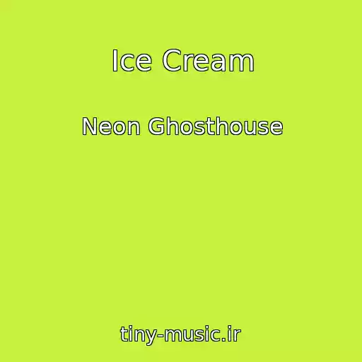 کاور آهنگ Ice Cream از Neon Ghosthouse