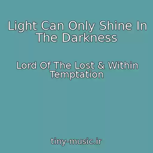 کاور آهنگ Light Can Only Shine In The Darkness از Lord Of The Lost & Within Temptation