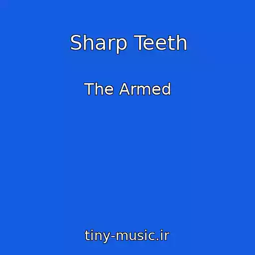 کاور آهنگ Sharp Teeth از The Armed