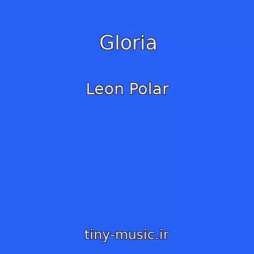 کاور آهنگ Gloria از Leon Polar