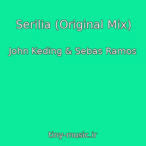 کاور آهنگ Serilia (Original Mix) از John Keding & Sebas Ramos