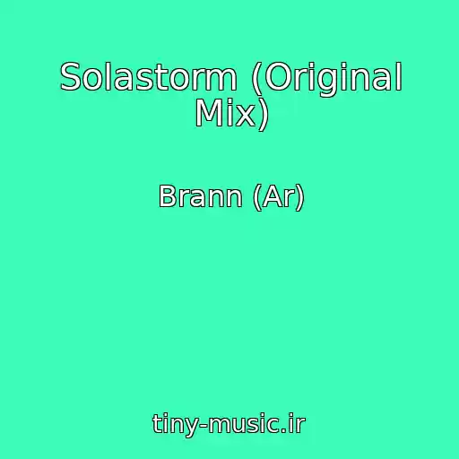 کاور آهنگ Solastorm (Original Mix) از Brann (Ar)