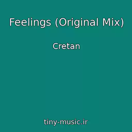 کاور آهنگ Feelings (Original Mix) از Cretan
