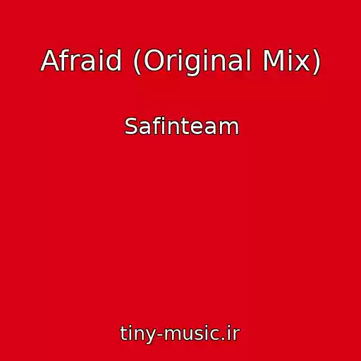 کاور آهنگ Afraid (Original Mix) از Safinteam