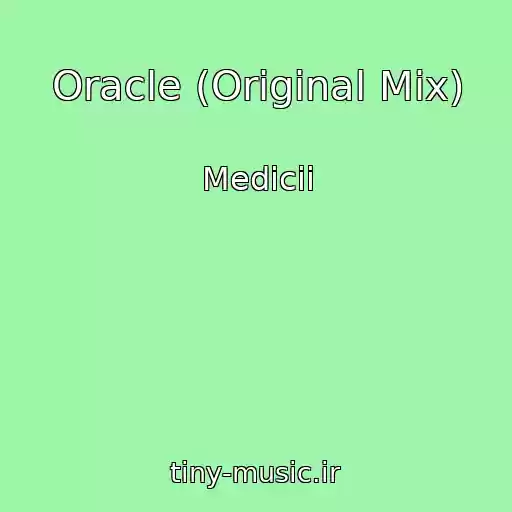 کاور آهنگ Oracle (Original Mix) از Medicii