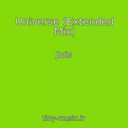 کاور آهنگ Universe (Extended Mix) از Jluis
